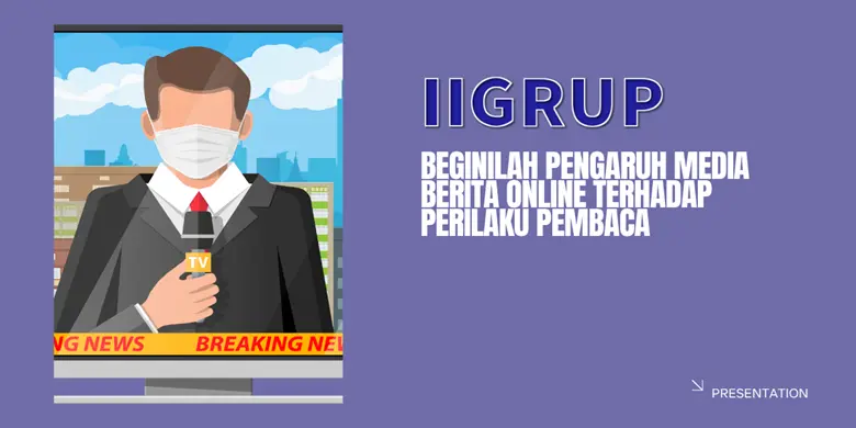 Beginilah Pengaruh Media Berita Online Terhadap Perilaku Pembaca